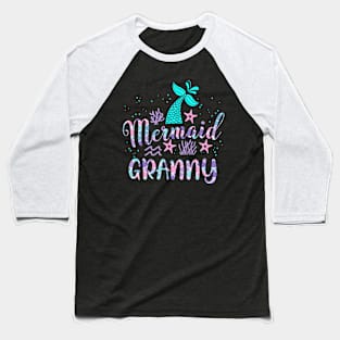 Mermaid Granny Birthday Squad Matching Family Party Bday Baseball T-Shirt